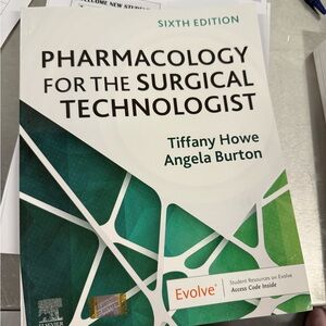 Pharmacology for the Surgical Technologist - Sixth Edition (Green/White)